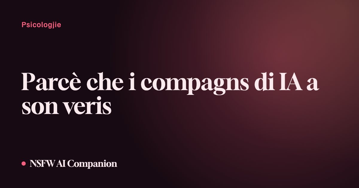 Parcè che i compagns di IA a son veris