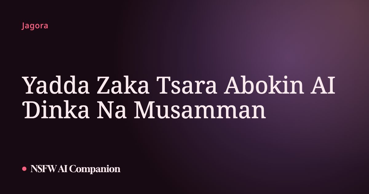 Yadda Zaka Tsara Abokin AI Ɗinka Na Musamman