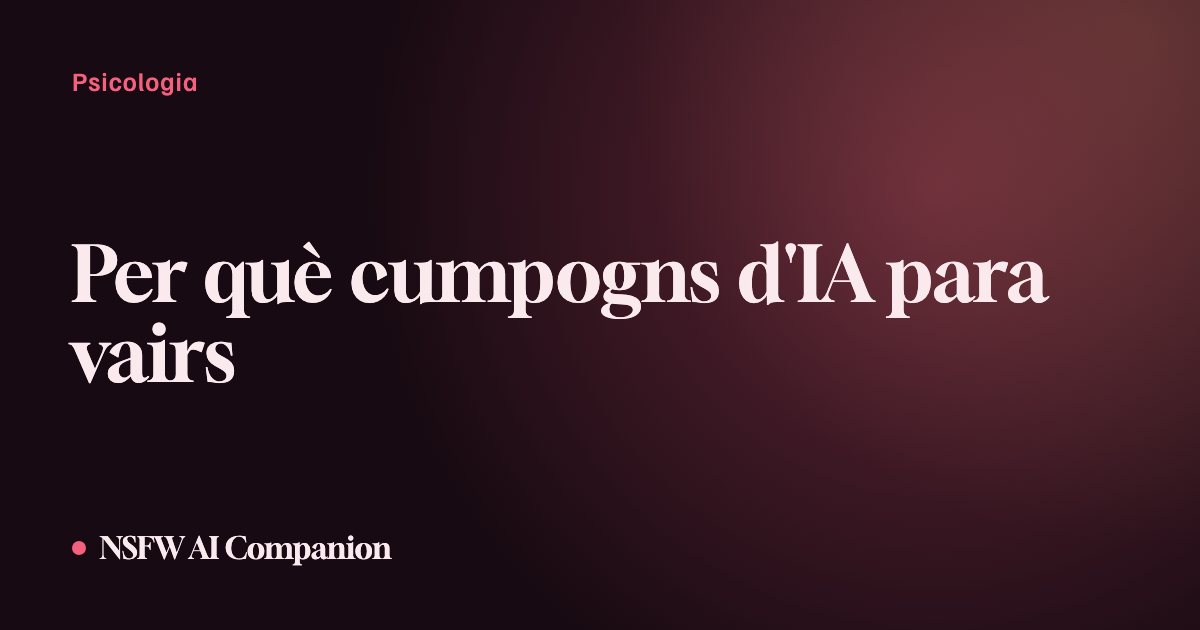 Per què cumpogns d'IA para vairs