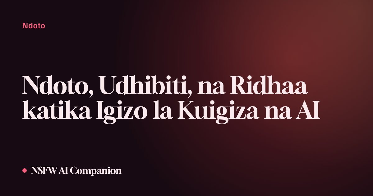 Ndoto, Udhibiti, na Ridhaa katika Igizo la Kuigiza na AI