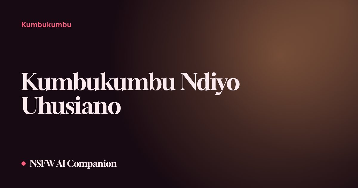 Kumbukumbu Ndiyo Uhusiano