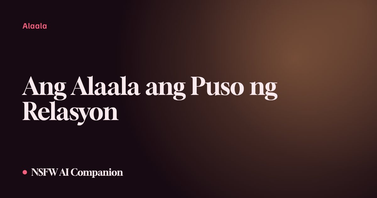 Ang Alaala ang Puso ng Relasyon